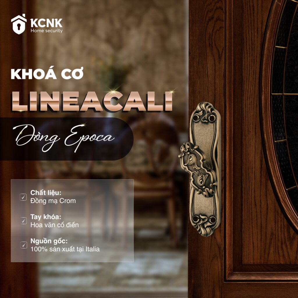 Khoá cơ - lineacali được nhập khẩu nguyên chiếc từ italia bởi KCNK